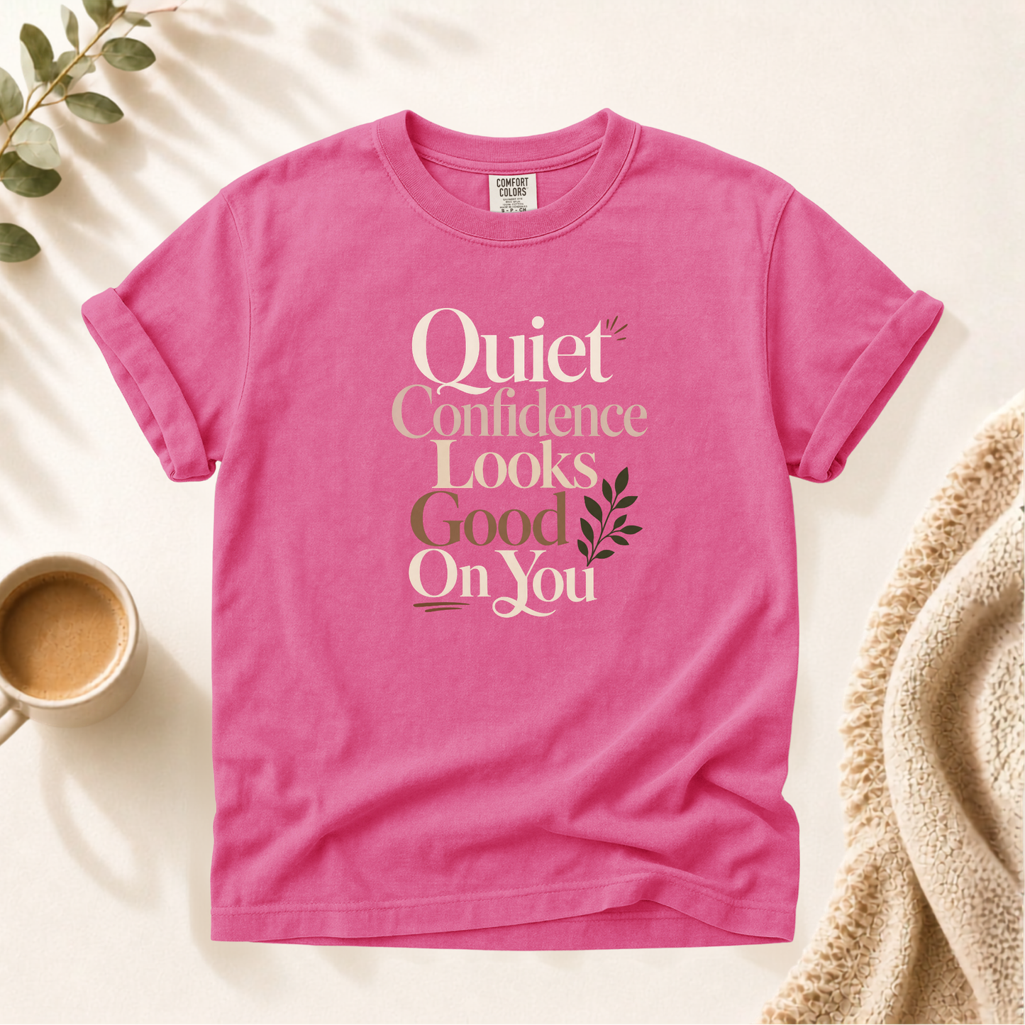 Quiet Confidence Shirt