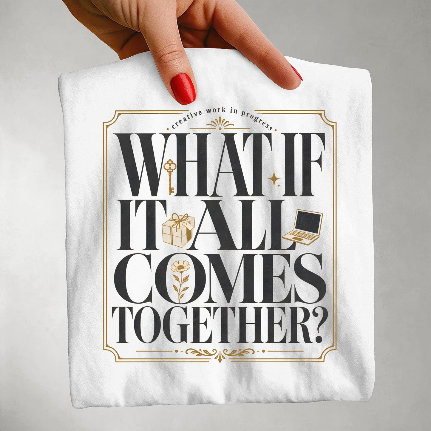 What If It All Comes Together Shirt