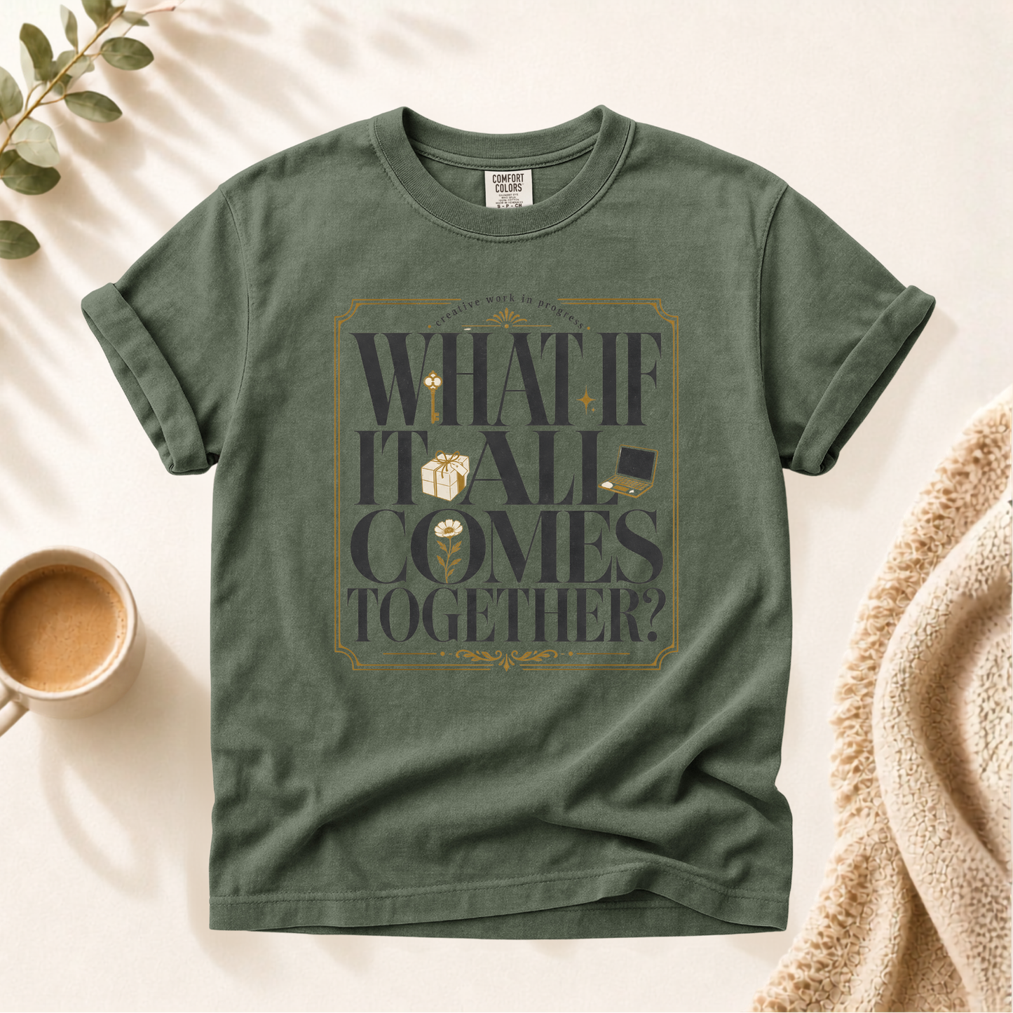 What If It All Comes Together Shirt