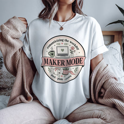 Maker Mode Shirt