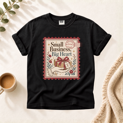 Small Business Big Heart Shirt