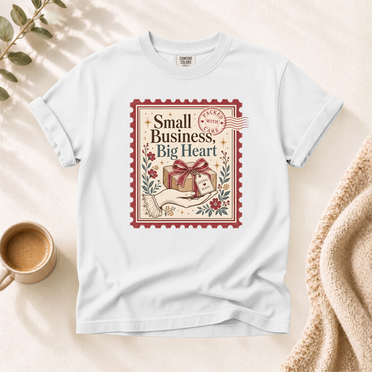 Small Business Big Heart Shirt