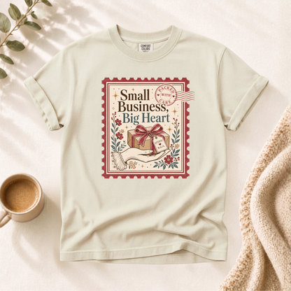 Small Business Big Heart Shirt