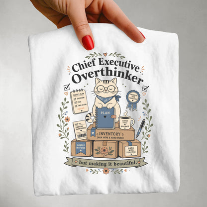 Chief Executive Overthinker Shirt