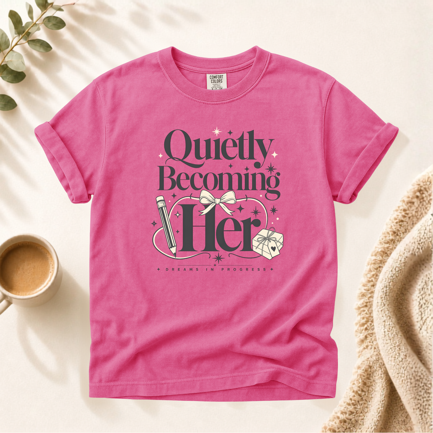 Quietly Becoming Her Shirt For Ambitious Women