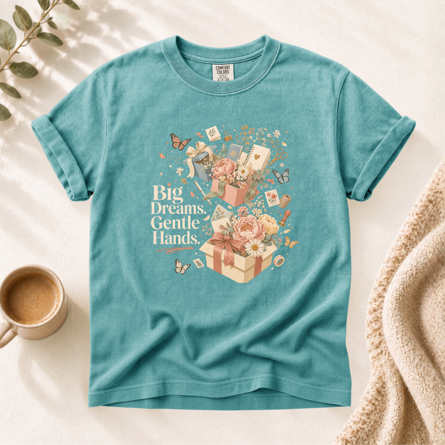 Big Dreams Gentle Hands Shirt