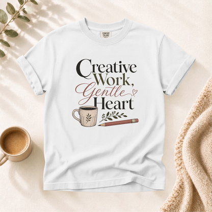 Creative Work Gentle Heart Shirt