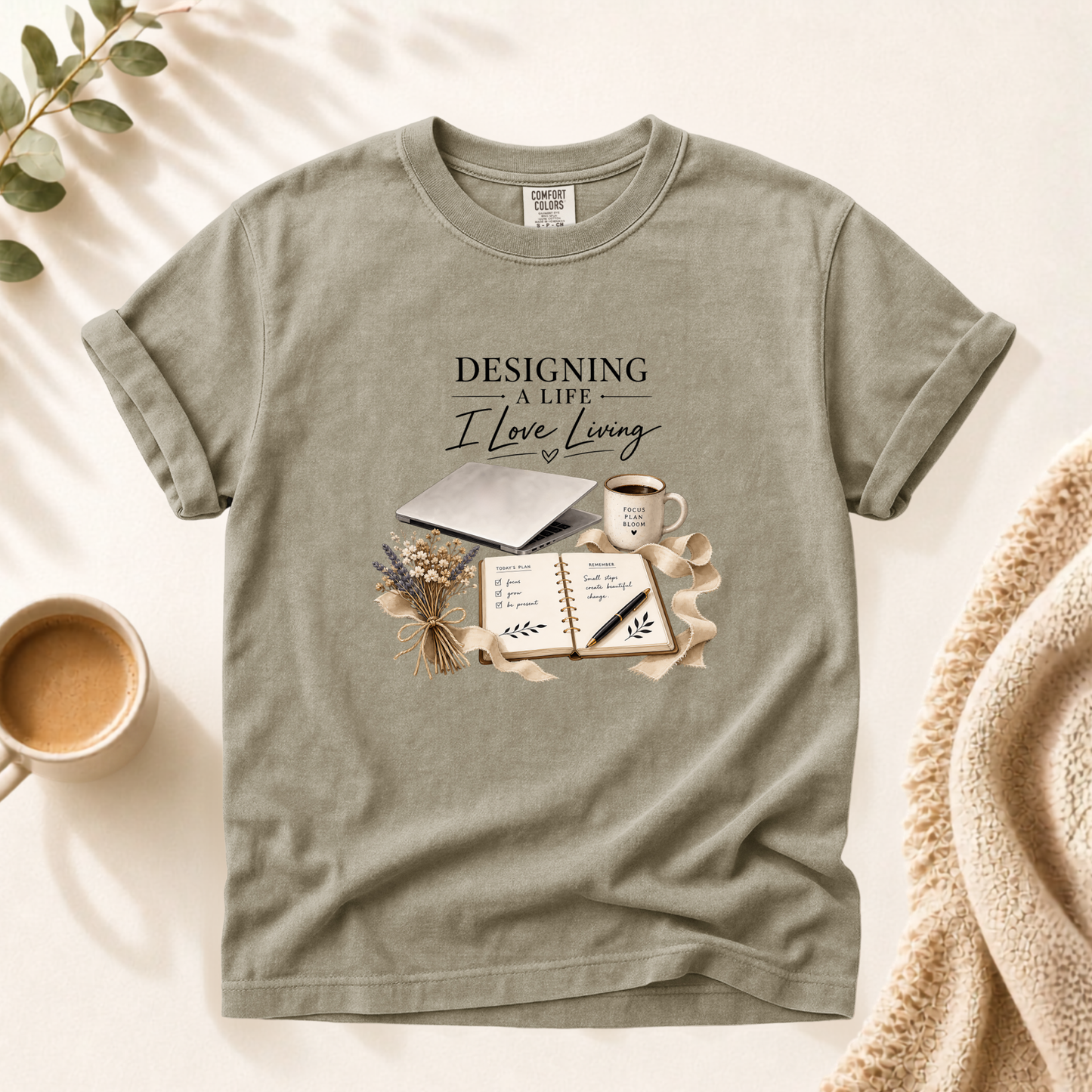 Designing A Life I Love Shirt
