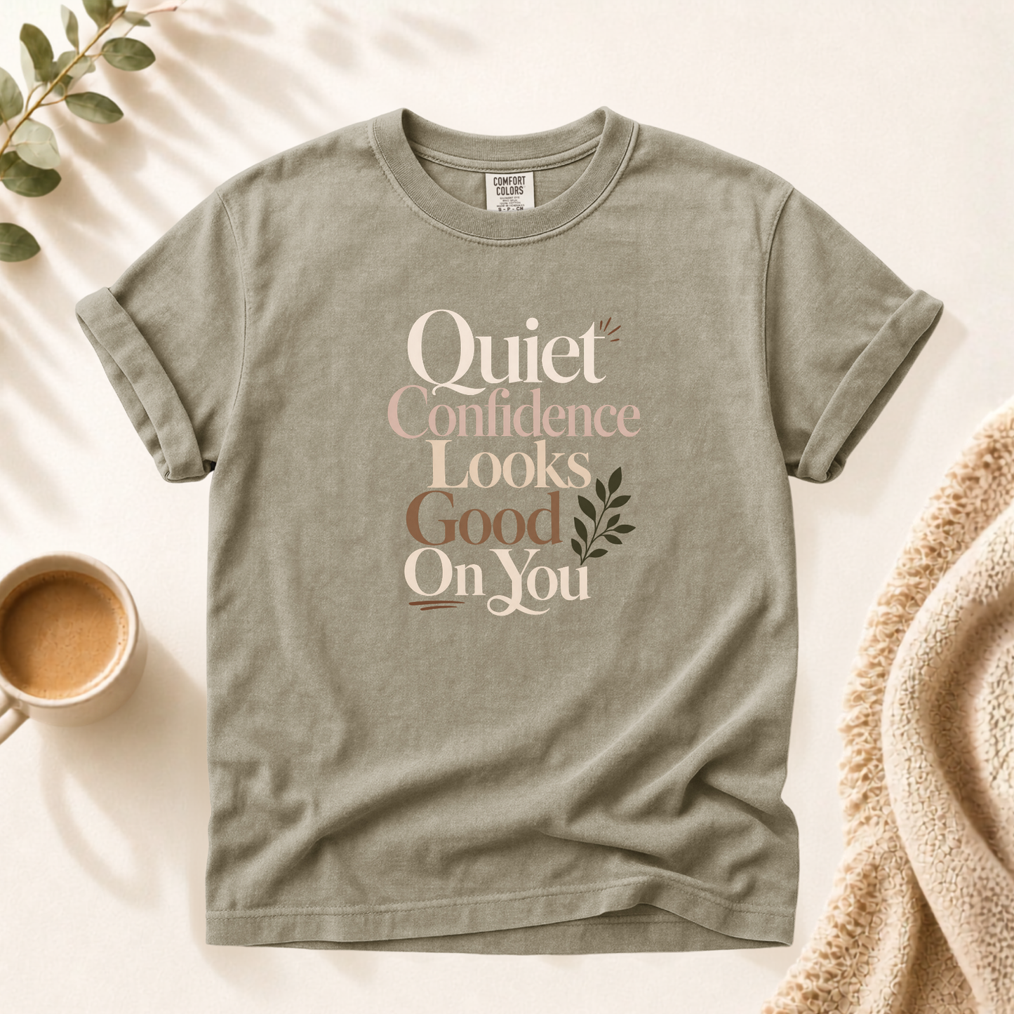 Quiet Confidence Shirt