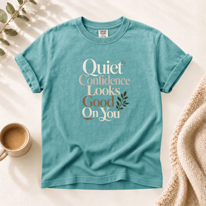 Quiet Confidence Shirt