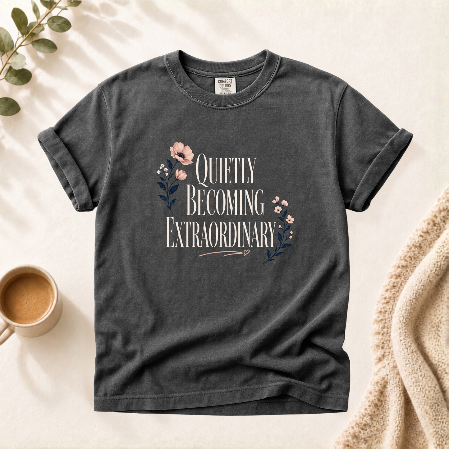 Becoming Extraordinary Shirt