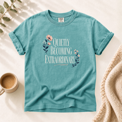 Becoming Extraordinary Shirt